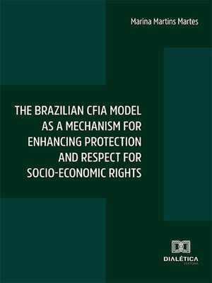 cover image of The brazilian CFIA model as a mechanism for enhancing protection and respect for socio-economic rights